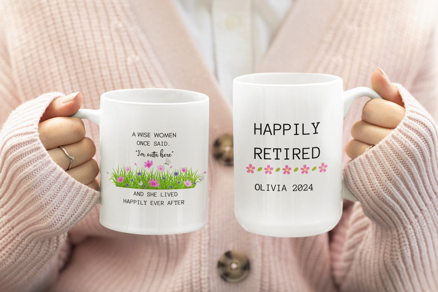 A Wise Woman Once Said Retirement Mug Personalized Funny Gift for Retired Coworker Boss Friend or Her Custom Coffee Cup for Women