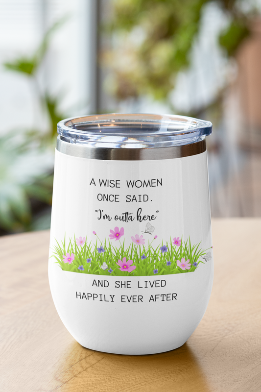 A Wise Woman Once Said Wine Tumbler Custom Beach Retirement Gift For Women 2025 Personalized Retired Boss Coworker Funny Leaving Mug