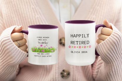 A Wise Woman Once Said Mug Custom Retirement Coffee Cup Gift for Retired Coworker Boss Friend or Her Funny Personalized Retired Cup