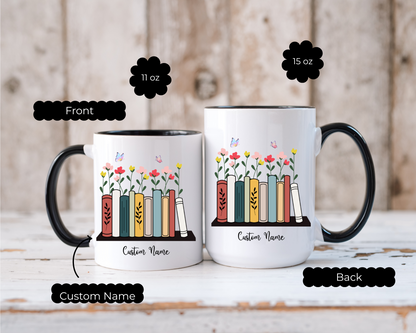 Book Lover Mug with Bookshelf and floral Theme, Custom name mug Book lover , Reading Mug Gift for Teacher, Reader, Coworker, Boss or Mom