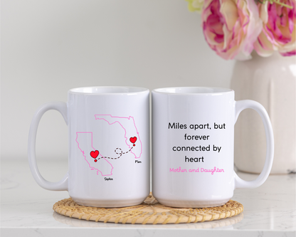 Long Distance Love Mug for Mom or Daughter Custom State to State Mug with Names Mother Daughter Gift Long Distance Friends or BFF Mug
