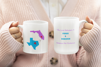 Mug for Daughter and Father Long Distance Personalized State to State Coffee Cup Custom Names Long Distance Love Gift or Going Away Gift Her