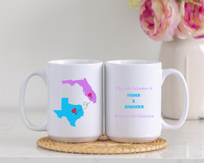 Mug for Daughter and Father Long Distance Personalized State to State Coffee Cup Custom Names Long Distance Love Gift or Going Away Gift Her