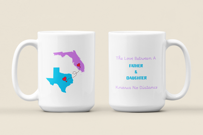 Mug for Daughter and Father Long Distance Personalized State to State Coffee Cup Custom Names Long Distance Love Gift or Going Away Gift Her