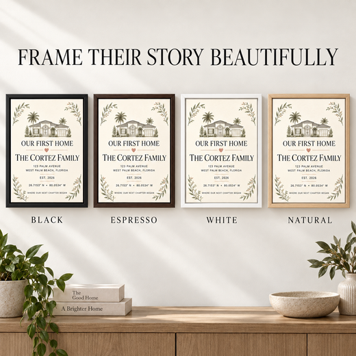 Black espresso white and natural frame options for personalized First Home canvas